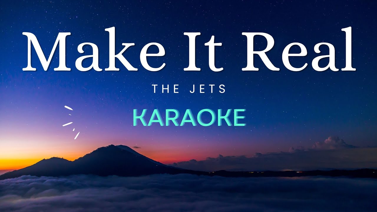 Make It Real The Jets Karaoke YouTube Make it real the jets karaoke youtube