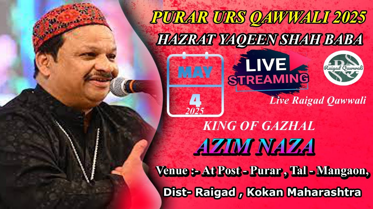 Live Purar Qawwali 4 May 2025 | Azim Naza | Hazrat Yaqeen Shah Baba #RaigadQawwali