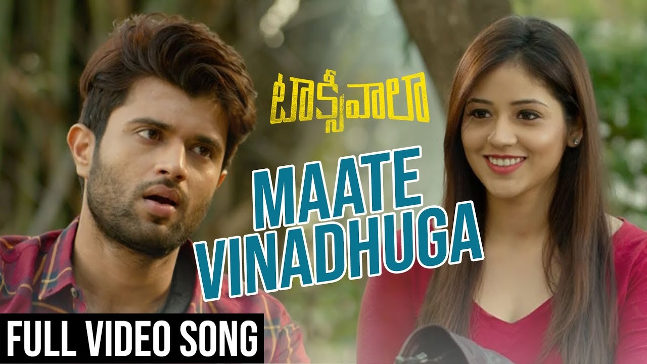 Maate Vinadhuga Full Video Song  Taxiwaala Video Songs  Vijay Deverakonda Priyanka Jawalkar