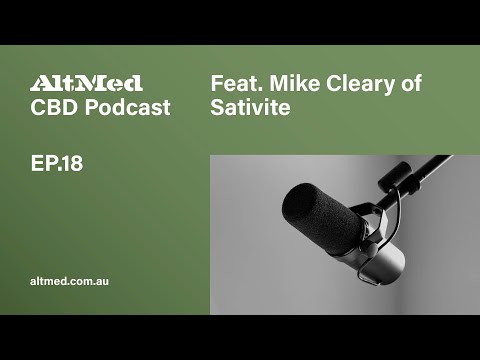 AltMed Podcast EP.18 – Featuring Mike Cleary, CEO of Sativite
