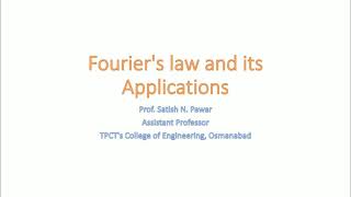 Fourier's law and it's applications