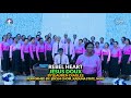 Rebel Heart (Deeper Life Bible  Choir) DCLM