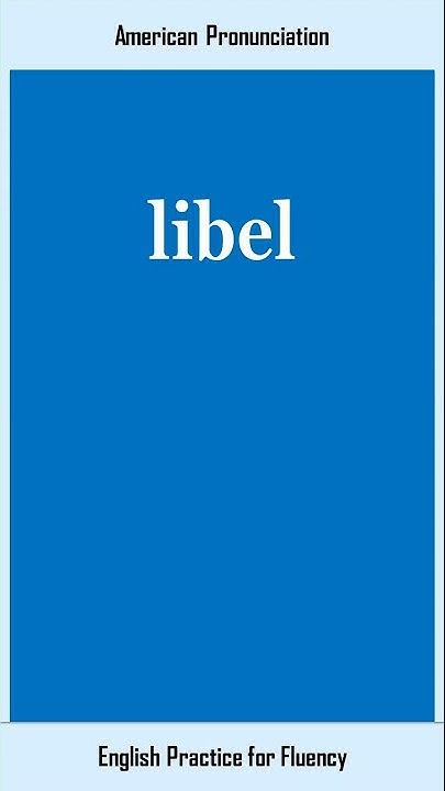 libel, How to Say or Pronounce LIBEL in American, British English ...