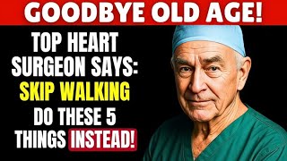 Over 60? These 5 Exercises Are Better Than Walking — Surgeon Approved! | Senior Health