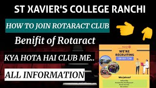 St Xaviers College Ranchi udpate || how to join Rotaract Club || benifits || activities