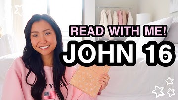 BIBLE STUDY WITH ME | John 16 ♡