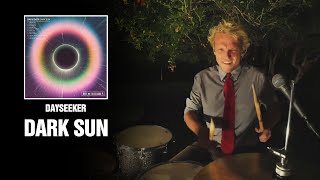 Dayseeker - Dark Sun | Drum Cover [Blind Playthrough]