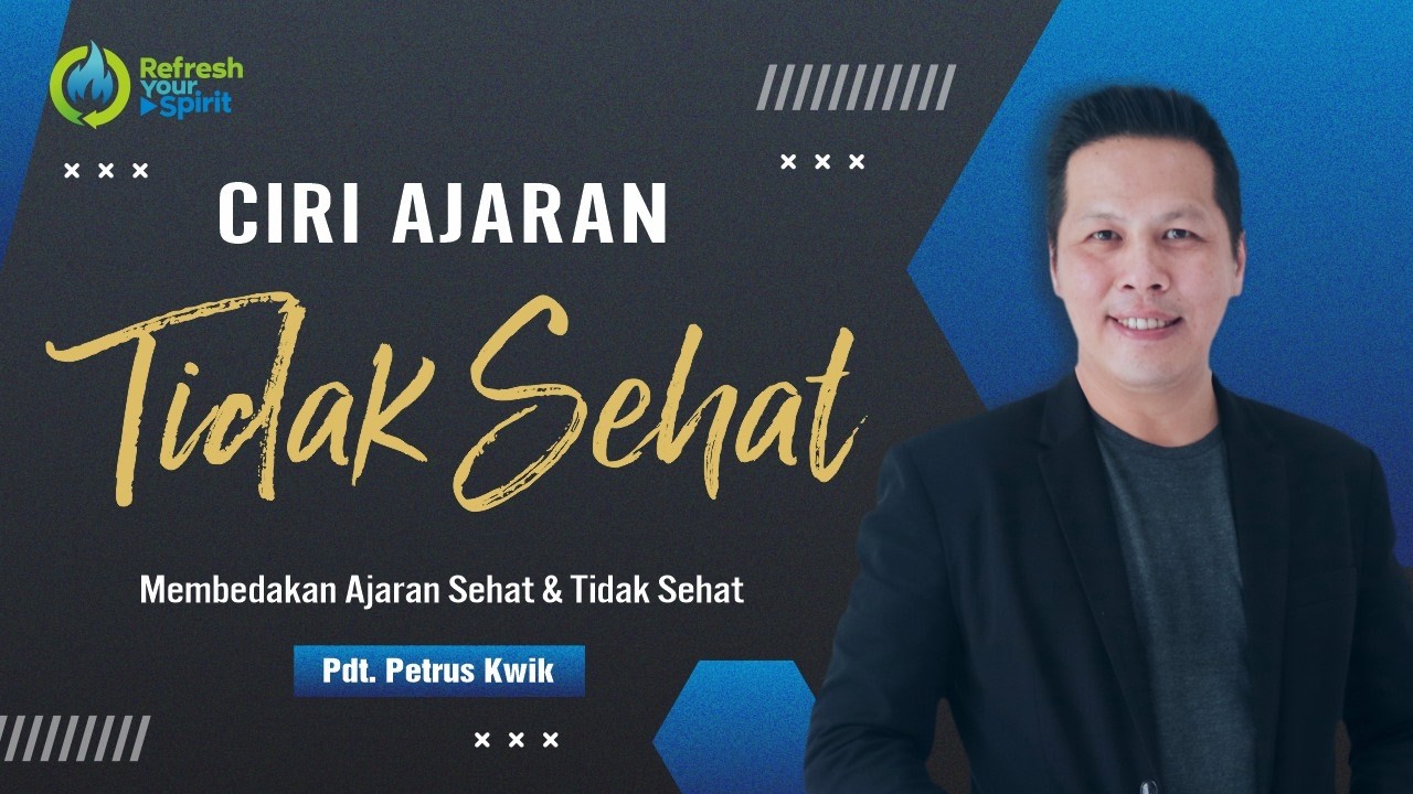Ciri Ajaran Tidak Sehat - Petrus Kwik