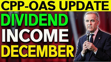 December 2025 CPP & OAS  Dividend Income Update.