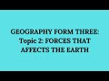 Geography form three topic 2 forces that affects the earth