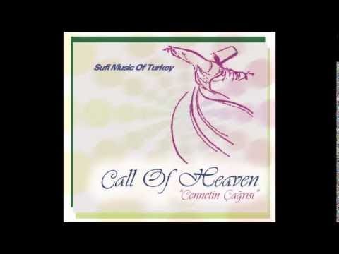 CALL OF HEAVEN   CENNETİN ÇAĞRISI   NEY TAKSİM 3 (Turkish Sufi Music)