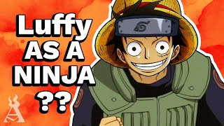 What If Luffy Was In Naruto?