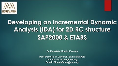 Developing an Incremental Dynamic Analysis  using SAP2000 & ETABS