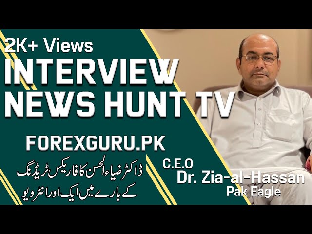 Interview Of Dr  Zia al Hassan With News Hut Tv About Concepts Of Forex