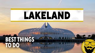 Best Things to Do in Lakeland, Florida // Travel Guide 2022