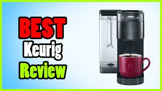 Best Keurig in 2023 || Keurig K-Supreme Plus SMART Single Serve Coffee Maker