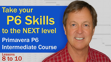 🔹 Primavera P6 Intermediate Training 🔹 Lessons 8 to 10 🔹 Resources, Filters, Baseline & Codes