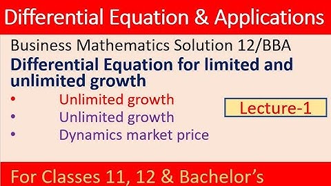 differential equation & application |limited and unlimited growth | dynamics of market |