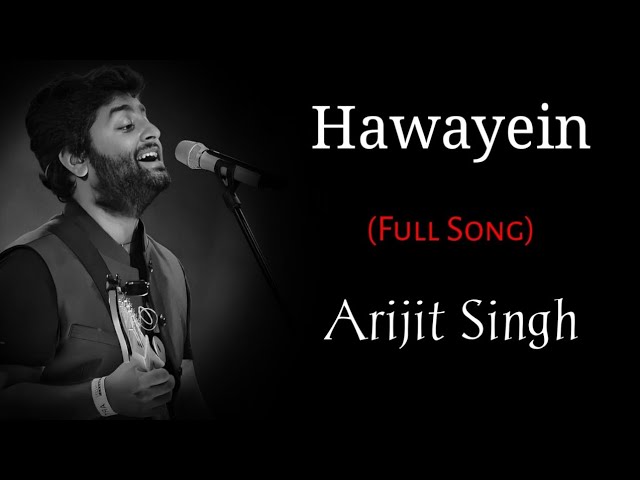 Hawayein Song Lyrics | Arijit Singh | Pritam, Irshad Kamil | Shah Rukh Khan, Anushka Sharma class=