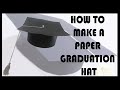 How to  make easy paper graduation hat