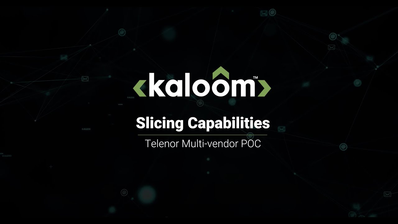 Kaloom Kaloom - Slicing Demo - Telenor PoC - YouTube