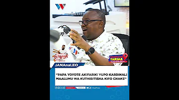 PAPA YOYOTE AKIFARIKI YUPO KARDINALI MAALUMU WA KUTHIBITISHA KIFO CHAKE 