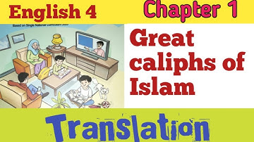 English Class 4 Chapter 1/Great Caliphs of Islam/translation| English Class/Class 4 English chapter1