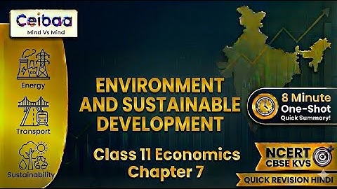 KVS Class 11 Economics Ch 7 ENVIRONMENT AND SUSTAINABLE DEVELOPMENT QUICK Revision in 8 Mins! HINDI