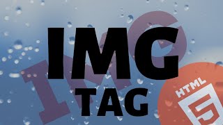 HTML - Image tag | Using IMG tag