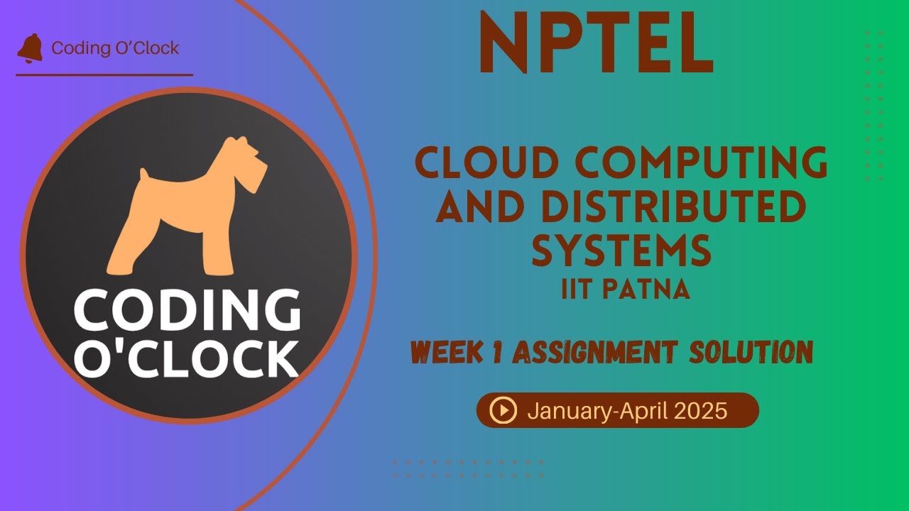 NPTEL Cloud Computing and Distributed Systems Week 1 Assignment ...