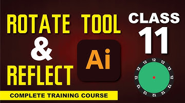 Rotate Tool in Illustrator - Adobe Illustrator Course - Rotate and Reflect Tool in adobe Illustrator