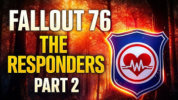 Fallout 76 part 2 Meeting The Responders