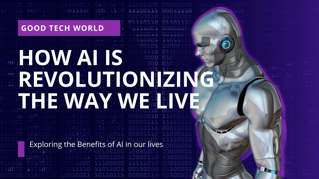 How AI is Revolutionizing the Way We Live and Work - YouTube