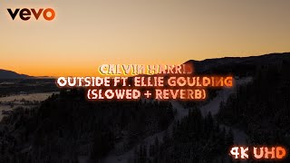 Calvin Harris - Outside ft. Ellie Goulding (slowed + reverb) // 4K Resimi