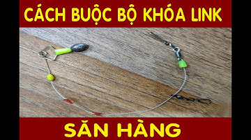 CÁCH BUỘC KHÓA LINH FUJI SĂN HÀNG