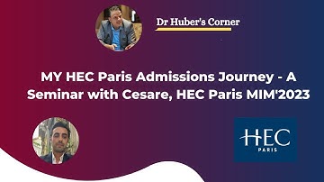 MY HEC Paris Admissions Journey   A Seminar with Cesare, HEC Paris MIM