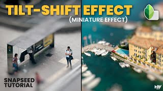 How to Create TILT-SHIFT Effect (Toy like effect) in Snapseed App | Android | iOS screenshot 1