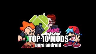 TOP 10 MODS MÁS POPULARES DE FNF PARA ANDROID screenshot 4