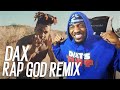 Dax - Eminem "Rap God" Remix  (REACTION!!!)