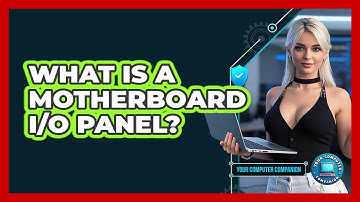 What Is A Motherboard I/O Panel? - Your Computer Companion