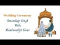 Wedding ceremony  amandeep singh with mankomaljit kaur  happy studio jalalpur mob 9872906025