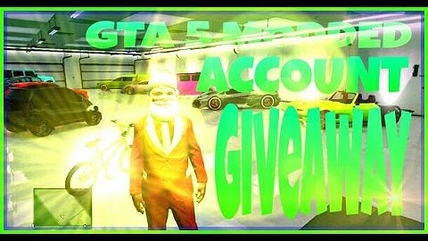 (READ DESCRIPTION)GTA 5 Best Modded Account Giveaway/Best Modder!