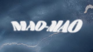 Mk Mao - Mao Mao Visual
