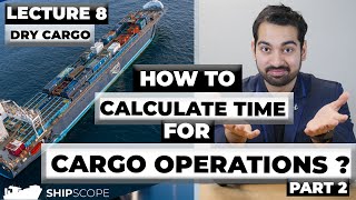 How to Calculate Time for Cargo Operation ? - Laytime Part 2 screenshot 5