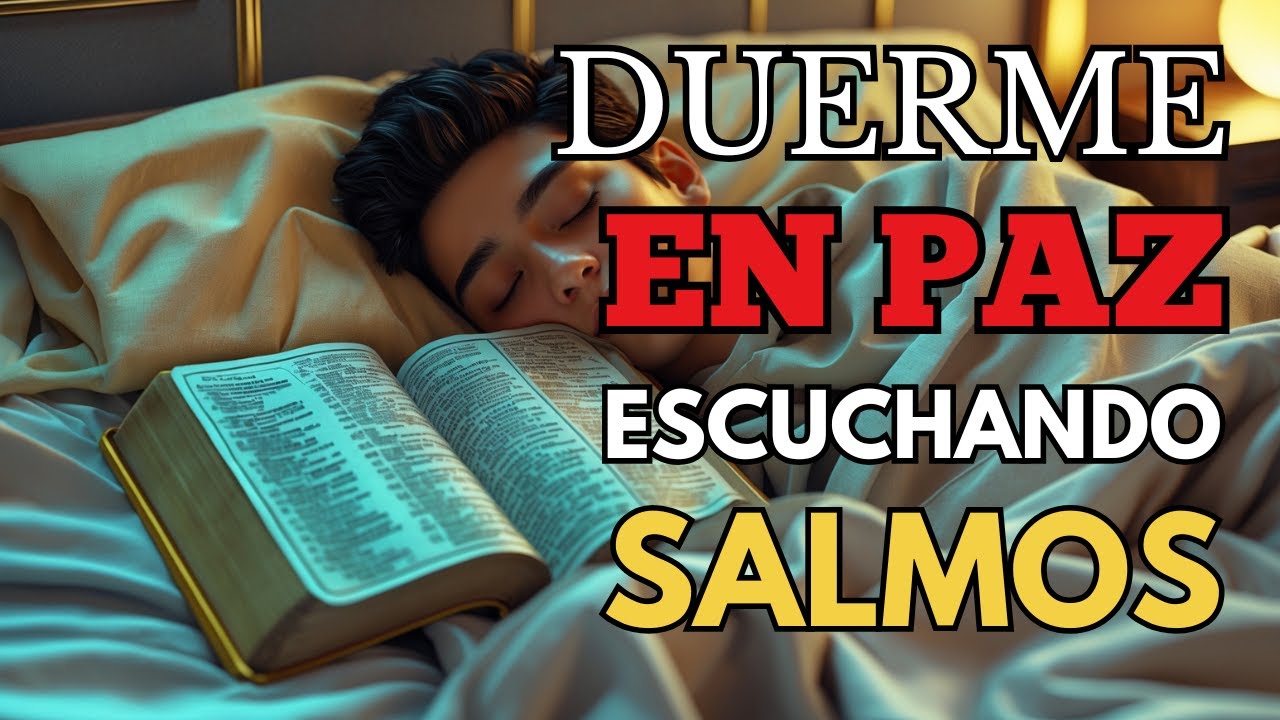 Salmos Para Dormir En Paz | Bendecido y Amado Por Dios | Duerme Con La ...
