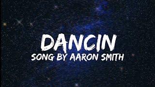 Dancin Song by Aaron Smith (Lyrics) by @vl_beatz