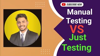 Manual Testing Vs Just Testing Awareness Post Software Testing