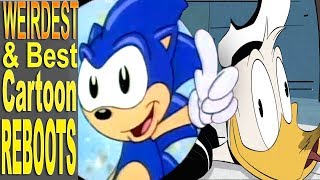 Top 3 Weirdest \& Best Cartoon Reboots