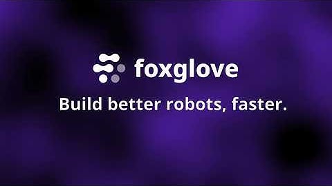 Robotics Data Visualization and Management by Foxglove