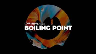 Low Steppa Presents Boiling Point Show 02